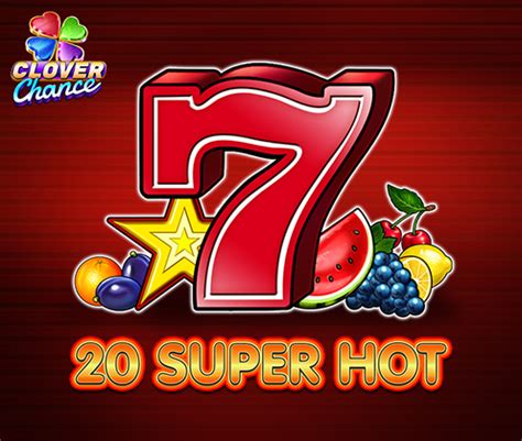 100 SUPER HOT CLOVER CHANCE .
